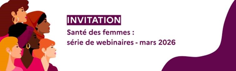 Santé des femmes - webinaires  "Violences faites aux femmes : accompagner et prendre en charge à l’hôpital les femmes victimes"