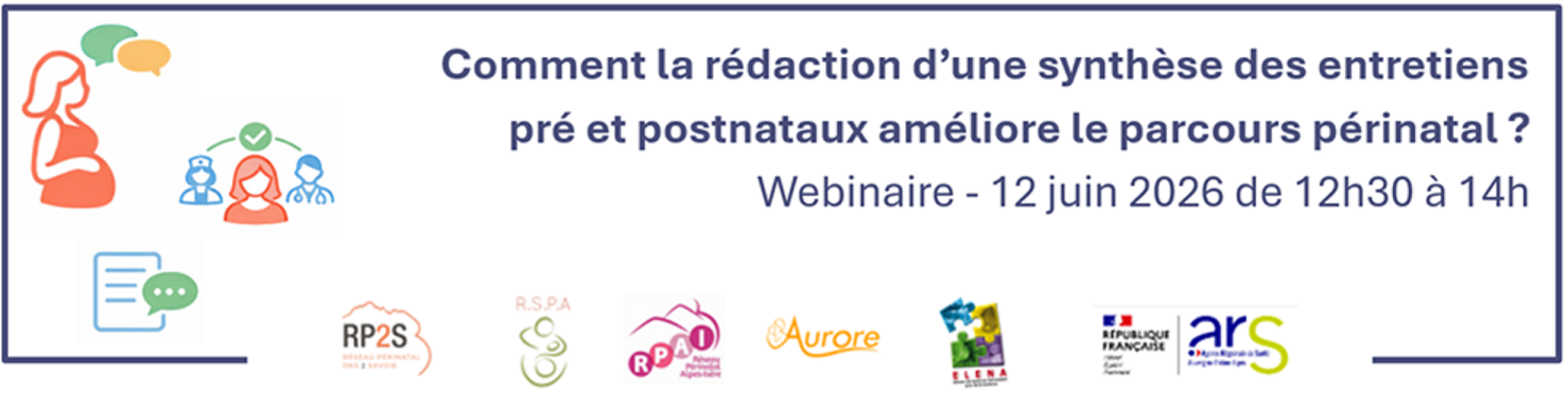 WEBINAIRE : Comment la synthèse et la transmission des entretiens pré et postnataux peuvent-elles améliorer le parcours périnatal ?